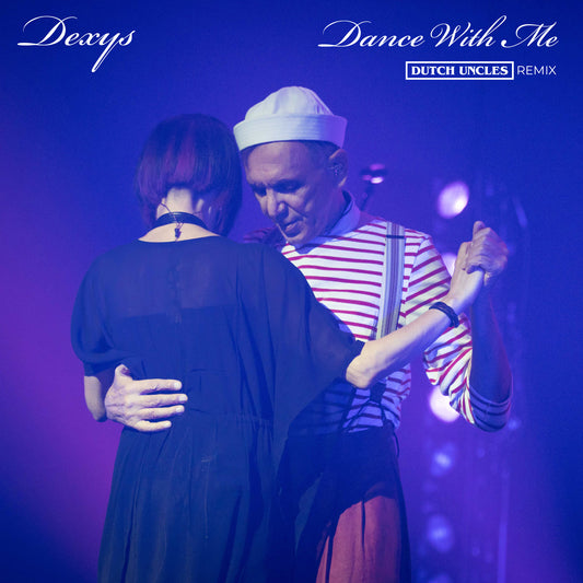 Dexys x Dutch Uncles - Dance With Me 12"