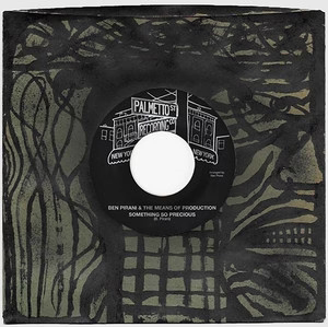Ben Pirani & The Means Of Production 'I Know It Hurts' 7"