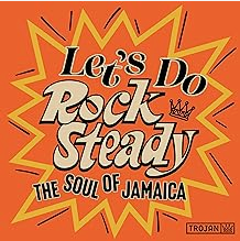 Various 'Let's Do Rock Steady (The Soul of Jamaica)' 2xLP