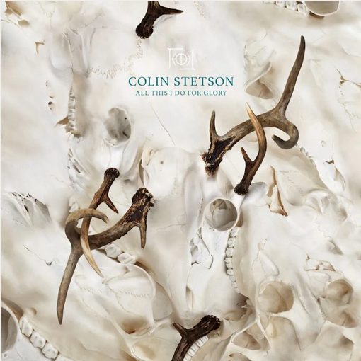 Colin Stetson 'All this I Do For Glory' LP