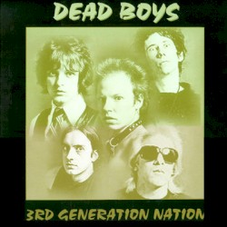 Dead Boys '3rd Generation Nation' LP – Bear Tree Records Dead Boys '3rd Generation Nation' LP – Bear Tree Records