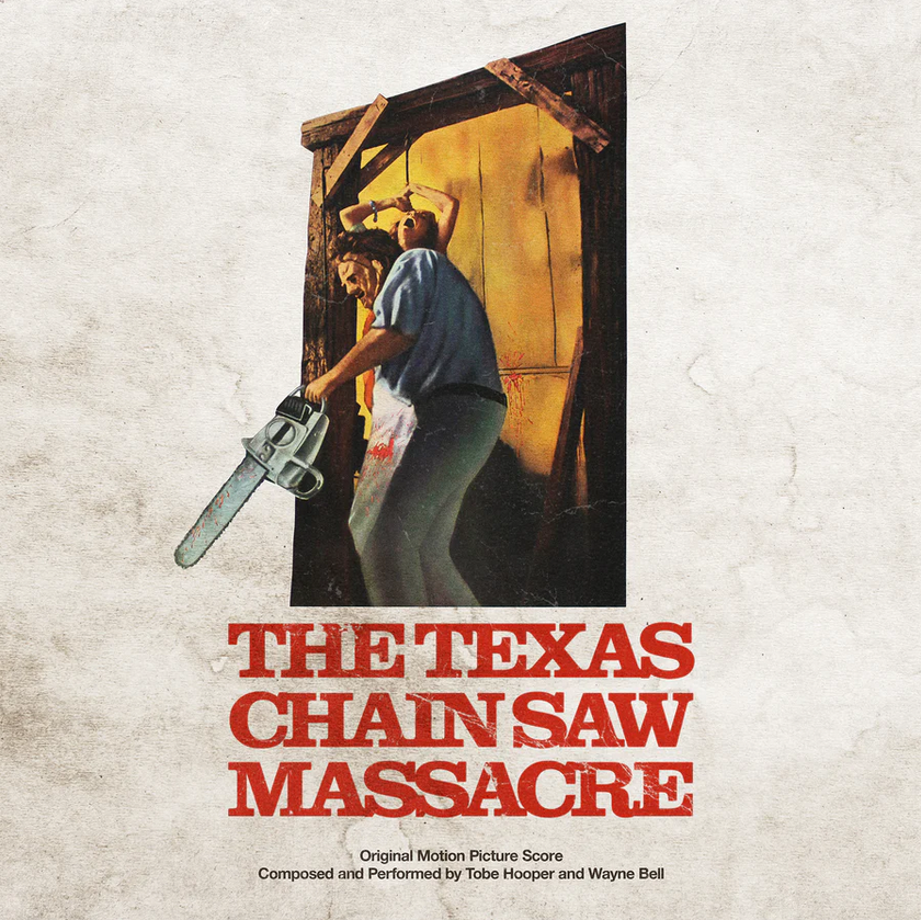 Tobe Hooper and Wayne Bell 'The Texas Chainsaw Massacre (Original Motion Picture Score)'