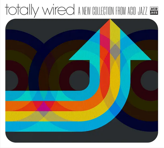Various 'Totally Wired… A New Collection From Acid Jazz' LP