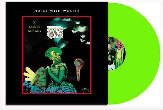 Nurse With Wound 'Three Lesbian Sardines' LP