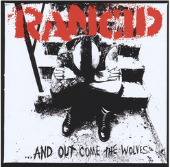 Rancid '...And Out Come The Wolves' LP