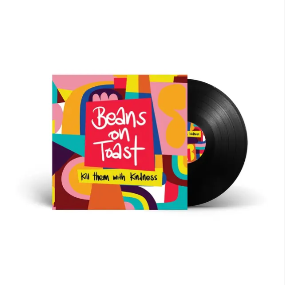 Beans On Toast 'Kill Them With Kindness' LP