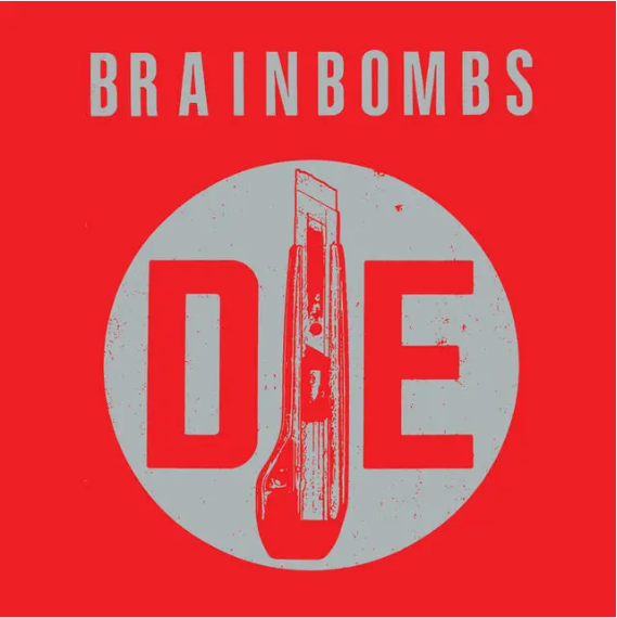 Brainbombs 'Die' LP
