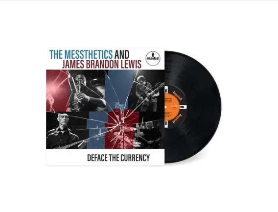 The Messthetics and James Brandon Lewis 'Deface The Currency' LP