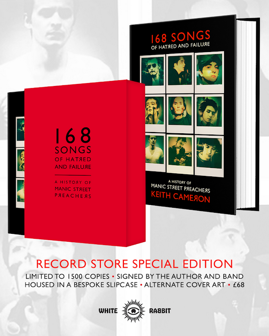 Keith Cameron '168 Songs Of Hatred And Failure: A History Of Manic Street Preachers' Special Edition Book