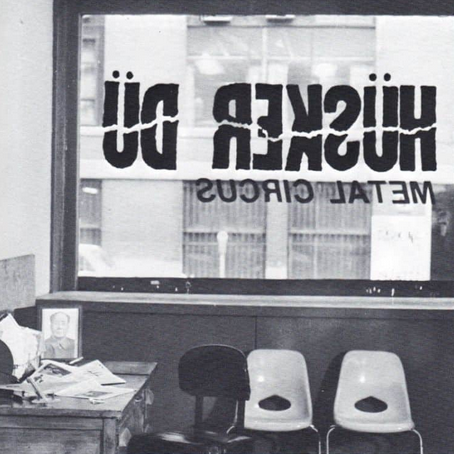 Hüsker Dü 'Metal Circus' 12"