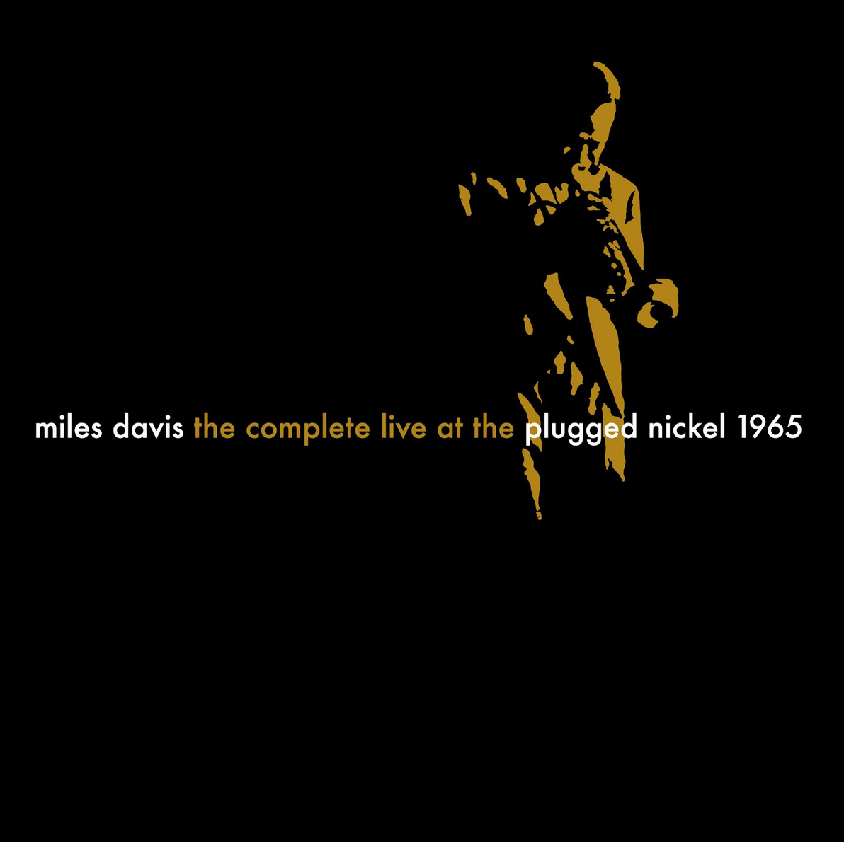 Miles Davis 'The Complete Plugged Nickel Live 1965'