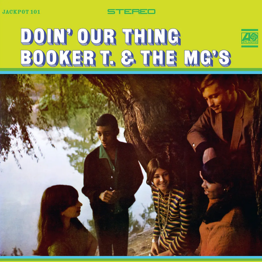 Booker T and The MG's 'Doin’ Our Thing'
