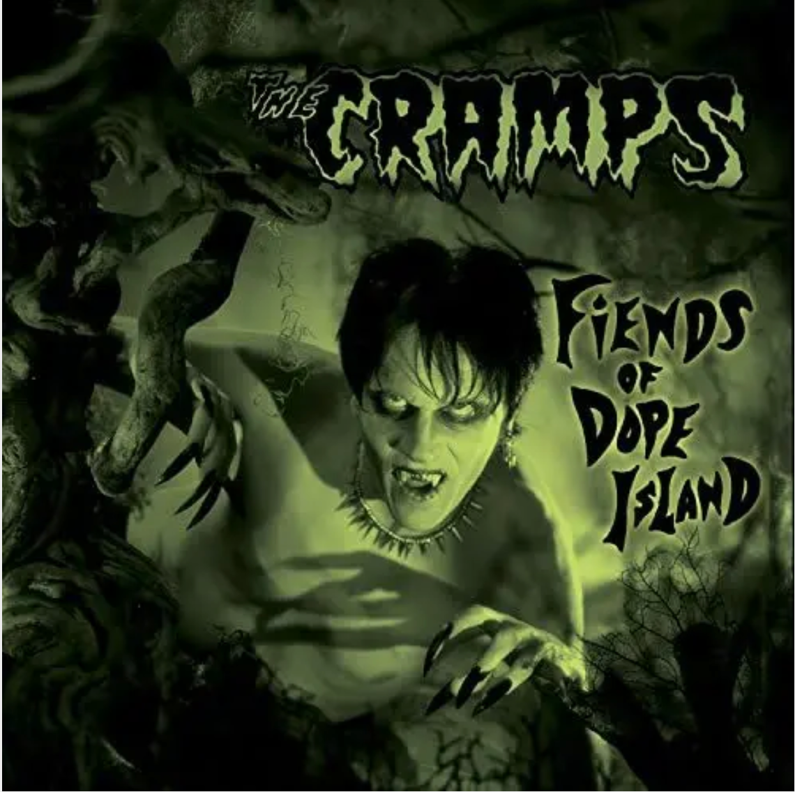 The Cramps 'Fiends Of Dope Island' LP