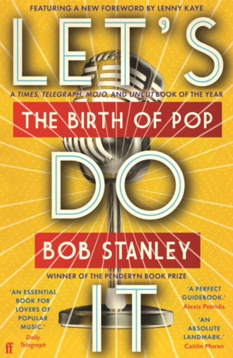 Bob Stanley 'Let's Do It: The Birth of Pop' Book (*SIGNED*)