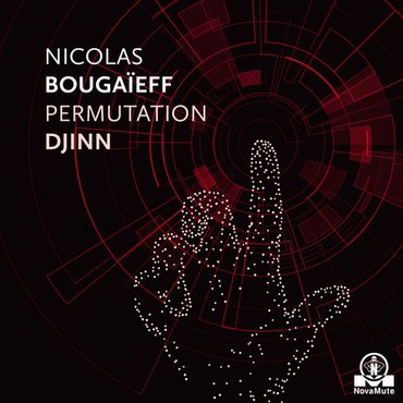 NIcolas Bougaieff 'Permutation Djinn' 12"