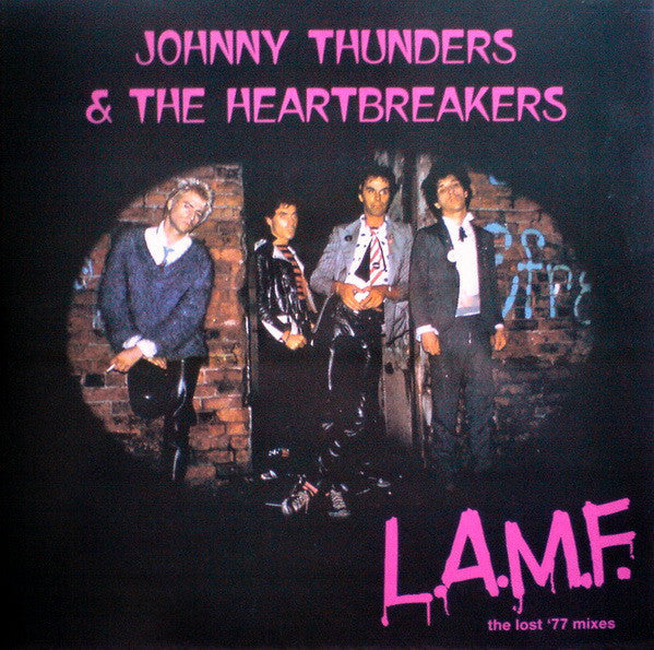 Johnny Thunders & The Heartbreakers 'L.A.M.F. - The Lost '77 Johnny Thunders & The Heartbreakers 'L.A.M.F. - The Lost '77