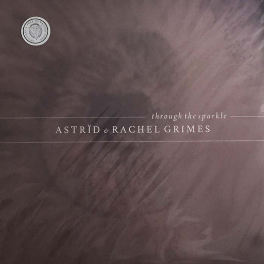Astrid & Rachel Grimes 'Through The Sparkle' LP