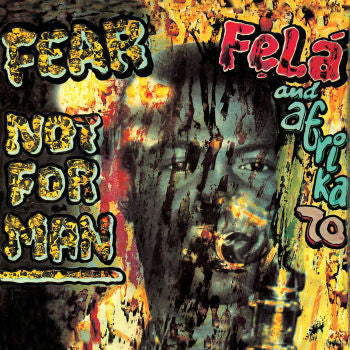 Fela Kuti 'Fear Not For Man' LP