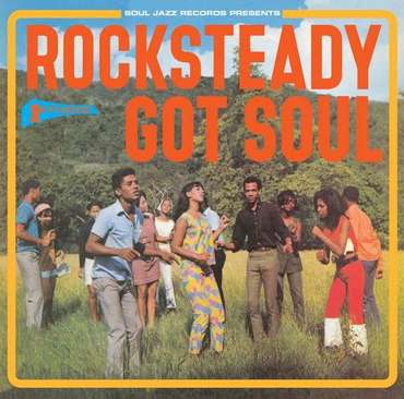 Various 'Soul Jazz Records Presents Rocksteady Got Soul’ 2xLP