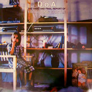 Throbbing Gristle ''D.O.A. The Third And Final Report Of Throbbing Gri –  Bear Tree Records