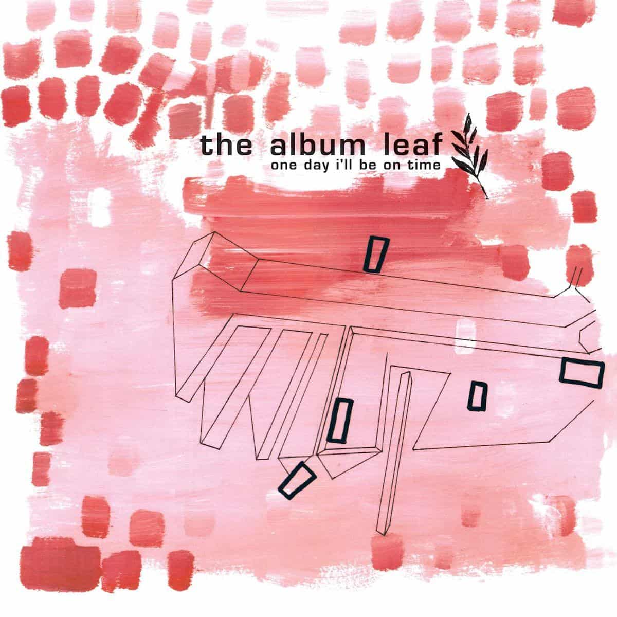 The Album Leaf 'One Day I'll Be On Time - 25th Anniversary Edition' 2xLP