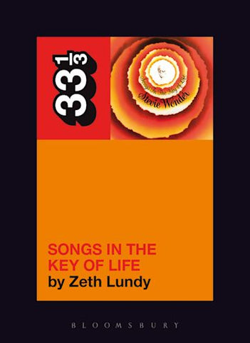 Zeth Lundy 'Stevie Wonder's Songs in the Key of Life (33 1/3)' Book