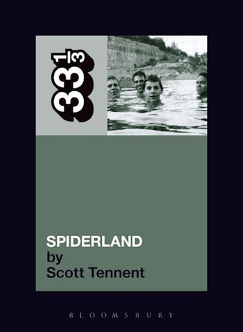 Scott Tennent 'Slint's Spiderland (33 1/3)' Book