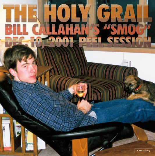 Bill Callahan 'The Holy Grail: Bill Callahan’s "Smog" Dec. 10, 2001 Peel Session' 12"