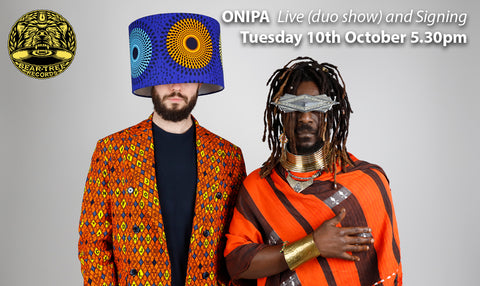 ***CANCELLED*** ***CANCELLED*** Onipa Live & Signing - In-Store Tuesday 10th October. ***CANCELLED***.  ***CANCELLED***