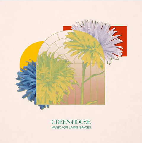 Green-House 'Music for Living Spaces' LP