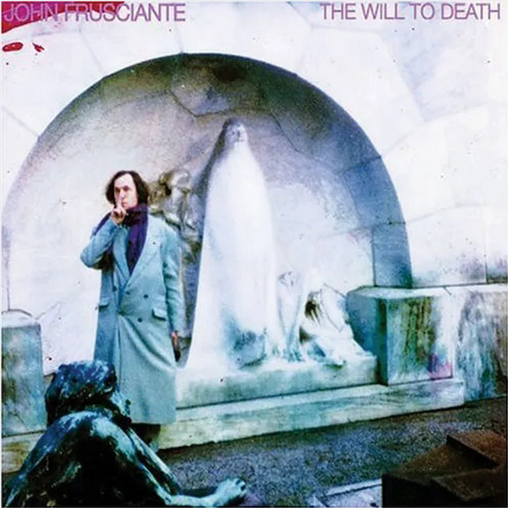 John Frusciante 'The Will To Death' LP