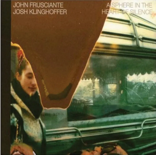 John Frusciante 'A Sphere In The Heart Of Silence' LP