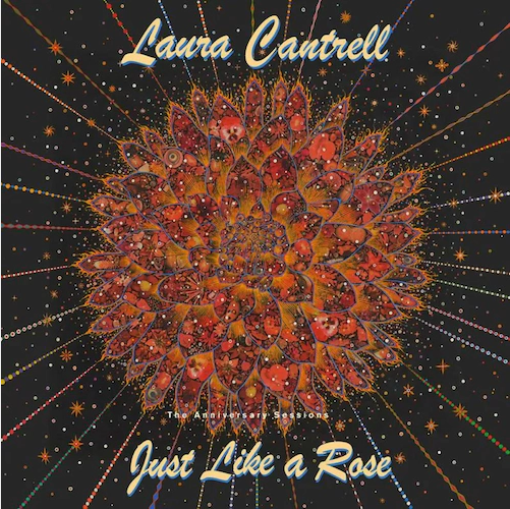 Laura Cantrell 'Just Like A Rose: The Anniversary Sessions' LP