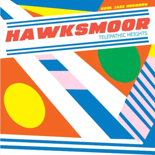 Hawksmoor 'Telepathic Heights' LP