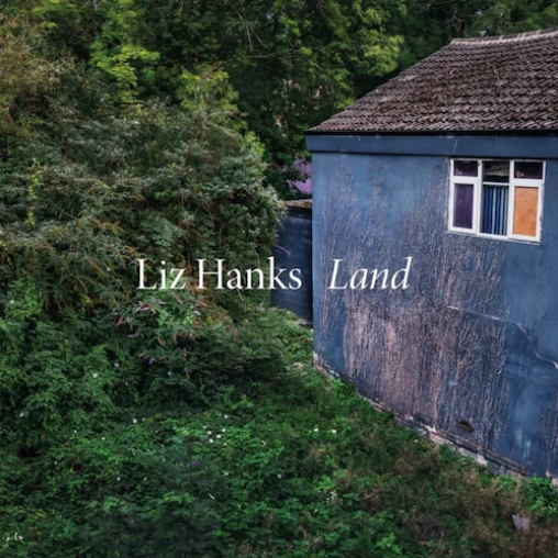 Liz Hanks 'Land' LP