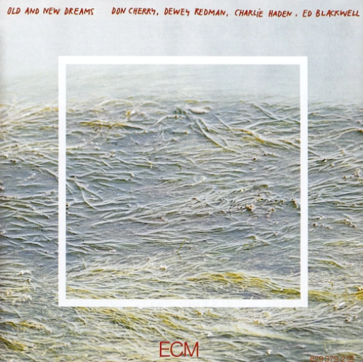 Don Cherry, Dewey Redman, Charlie Haden & Ed Blackwell 'Old and New Dreams' LP