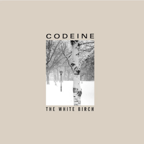 Codeine ‘The White Birch’ LP