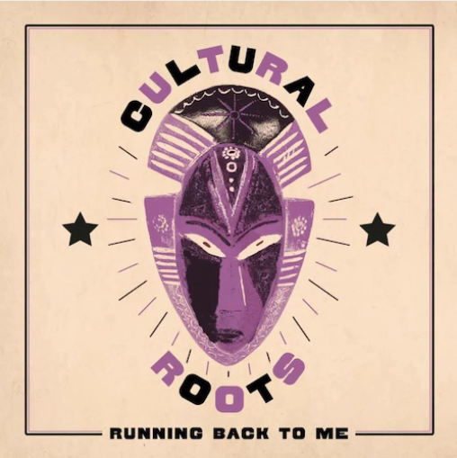 Cultural Roots 'Running Back To Me' LP