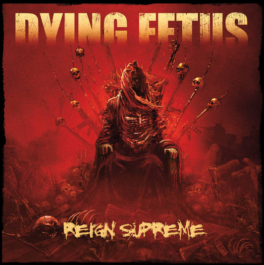 Dying Fetus 'Reign Supreme' LP
