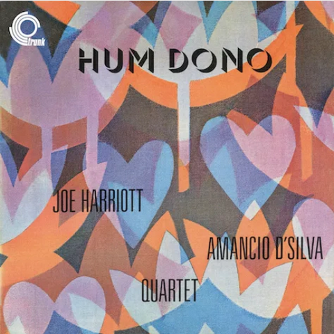 Joe Harriot / Amancio D’Silva Quartet 'Hum Dono' LP