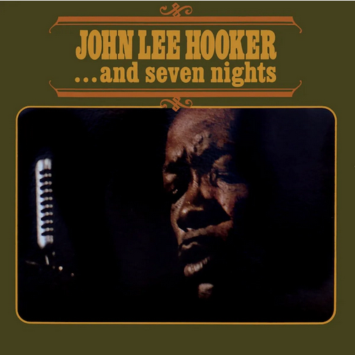 John Lee Hooker '...And Seven Nights' LP