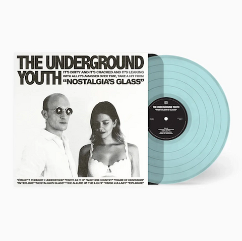 The Underground Youth 'Nostalgia's Glass' LP