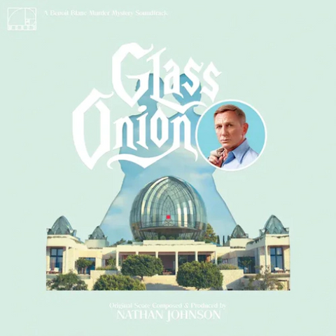 Nathan Johnson 'Glass Onion (Original Motion Picture Soundtrack)' 2xLP