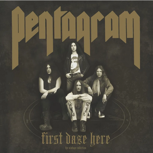 Pentagram 'First Daze Here' LP