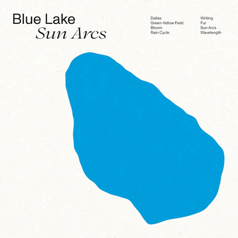Blue Lake 'Sun Arcs' LP