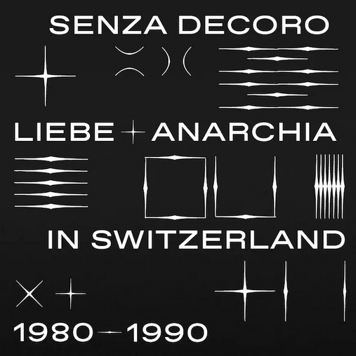 Various 'Mehmet Aslan Presents Senza Decoro: Liebe Anarchia / Switzerland 1980-1990' 2xLP