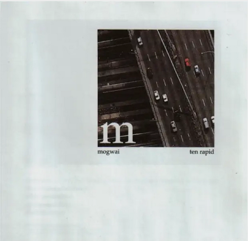 Mogwai 'Ten Rapid (Collected Recordings 1996-1997)' LP