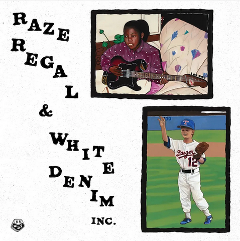 Raze Regal and White Denim Inc. 'Raze Regal and White Denim Inc.' LP