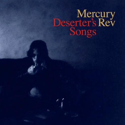 Mercury Rev 'Deserter's Songs' LP