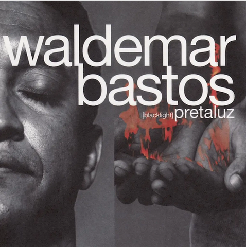 Waldemar Bastos 'Pretaluz (Backlight)' LP